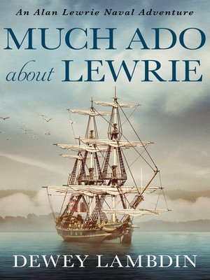 Much Ado About Lewrie - ebook